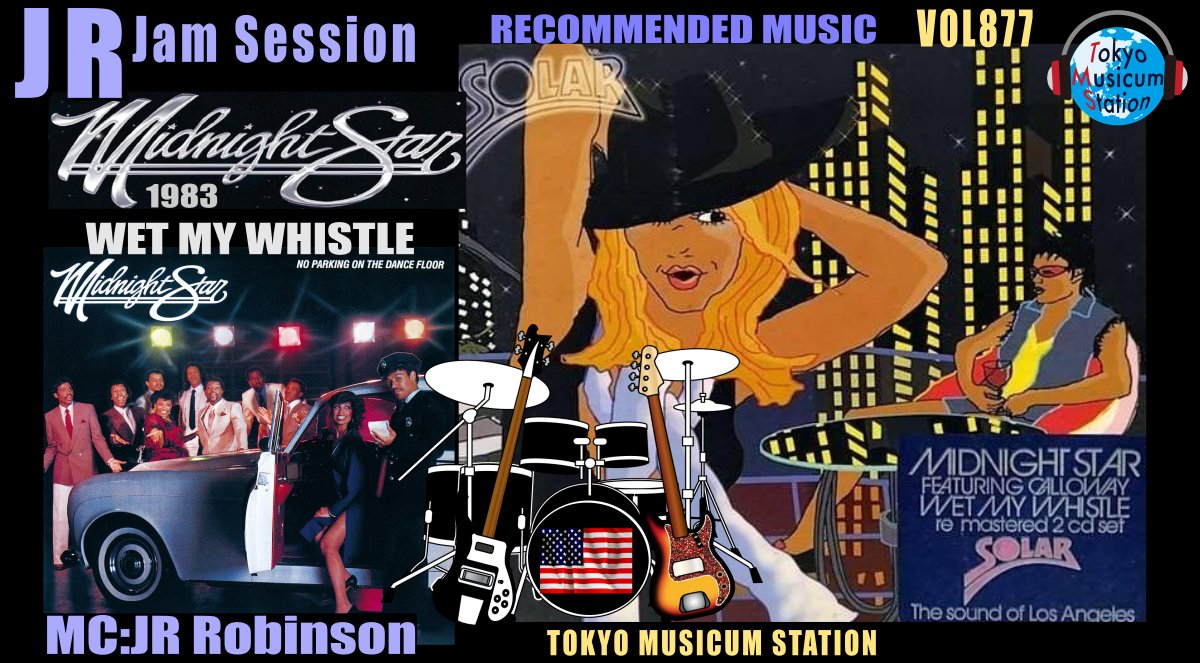 tokyomusicum's tweet photo. TMS877JR Robinson JamSession!😎
#MidnightStar Wet My Whistle
83年Album"No Parking on the Dance Floor,"からmellowなブギーにUrbanテイストの最高Coolなナンバー!
気分も潤う魅力のSound…Wet My Whistle.
今週はこの曲で一杯やるのもいいね!🍸
😎 Love &amp; Peace
#TMS▶https://t.co/CbhowuPOFG https://t.co/EJcDDX8H1V