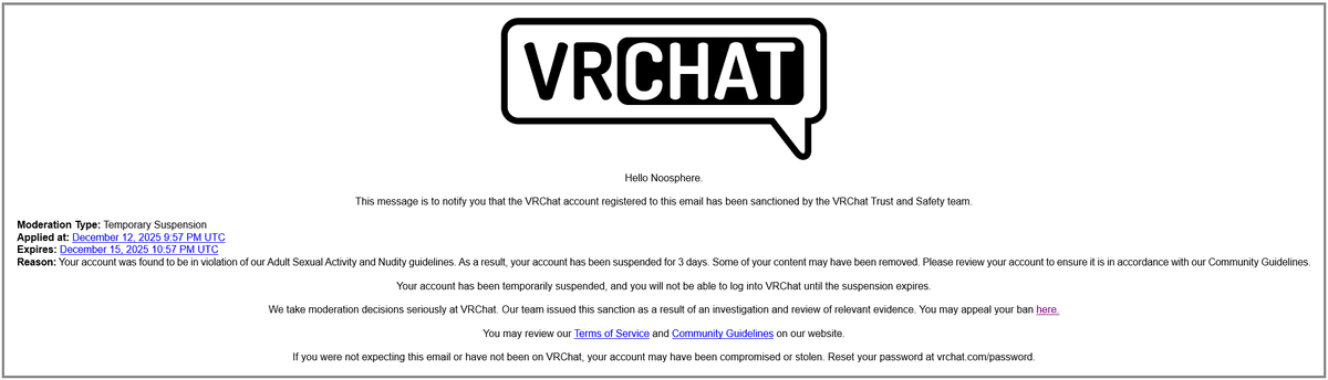 NoosphereVR's tweet image. You don't want me to speculate what got me banned, but you also don't tell me what exactly (avi/item) got me banned. We need improved moderation, but without warnings and a serious lack in transparency, this is plainly bad. #VRChat @VRChat 

🔗reddit.com/r/VRchat/comme… (Reddit 18+)