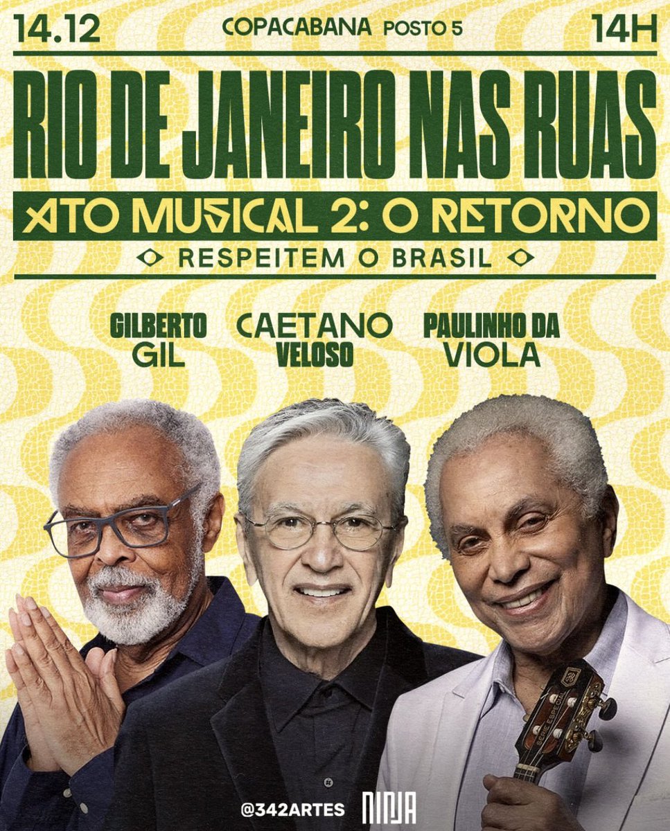 É amanhã, Rio! 

repost <a href="/MidiaNINJA/">Mídia NINJA</a>: 
Caetano Veloso, Gilberto Gil e Paulinho da Viola juntos novamente em Copacabana (Posto 5), a partir das 14h, no Ato Musical 2: O Retorno – Respeitem o Brasil. Música, rua e voz contra os retrocessos. 

#RespeitemOBrasil #342Artes