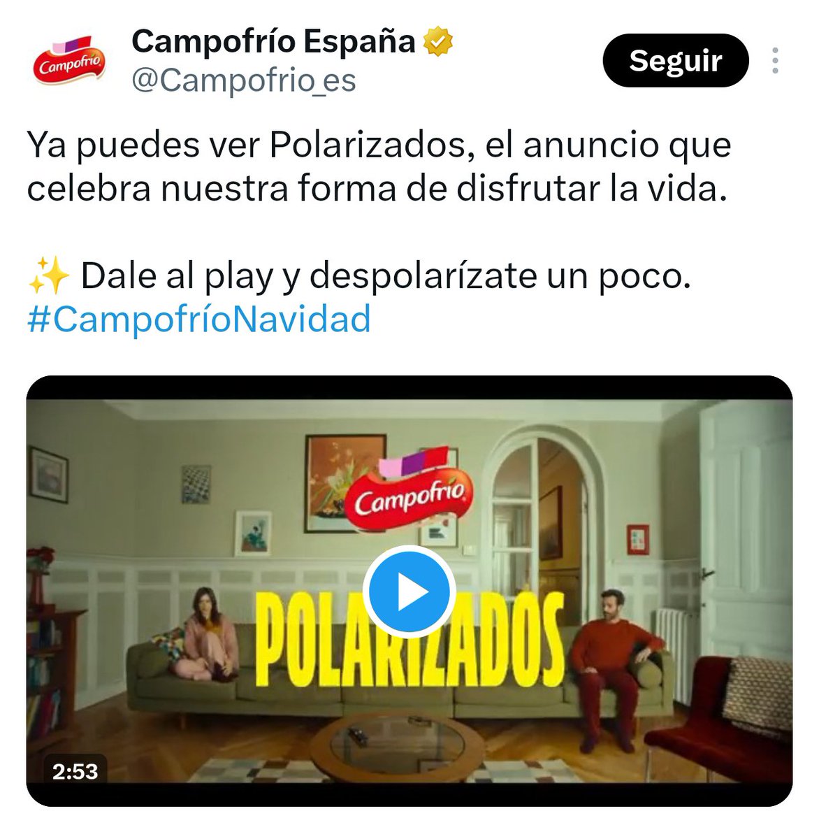 El anuncio de Campofrío defiende que sembrar bulos es tan respetable como combatirlos, que llamar hijo de puta al presidente del Gobierno es tan legítimo como apoyarle y que odiar a los inmigrantes es tan noble como defenderlos.

La perversión absoluta del discurso capitalista.