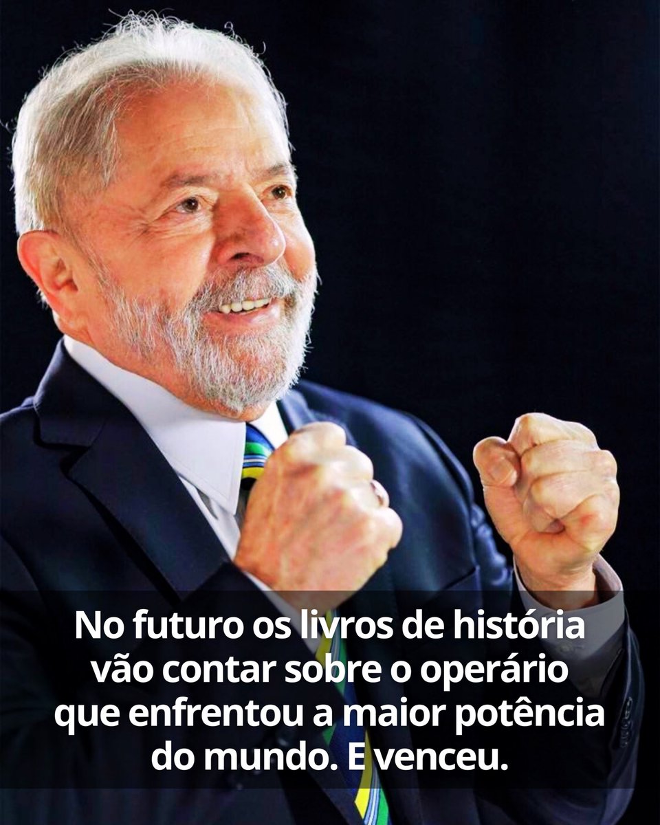 No futuro os livros de história vão contar sobre o operário que enfrentou a maior potência do mundo. E venceu.