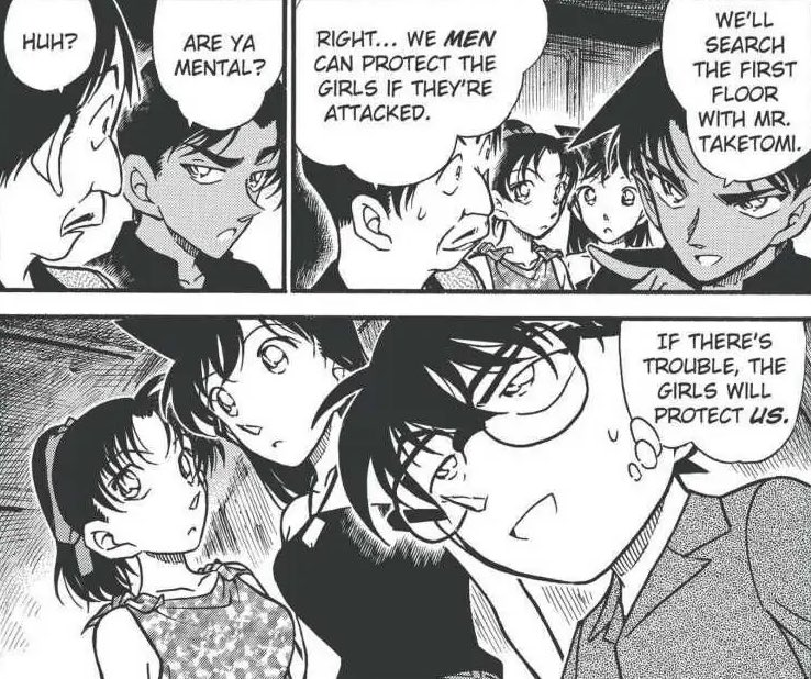 Guy: We men can protect the girls. 

Shinichi and Heiji: Are you kidding me? 🤨🤨

😭😭👌