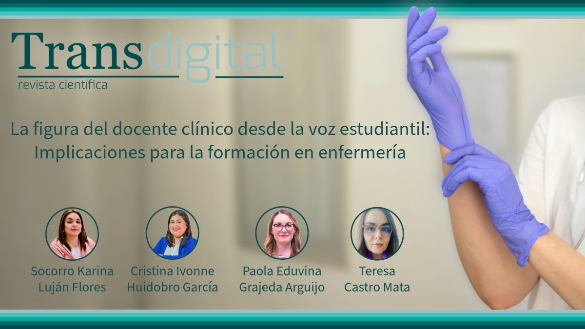 NUEVO ARTÍCULO: “La figura del docente clínico desde la voz estudiantil: Implicaciones para la formación en enfermería”, de Socorro Karina Luján Flores, Cristina Ivonne Huidobro García, Paola Eduvina Grajeda Arguijo y Teresa Castro Mata.

Descarga gratuita: