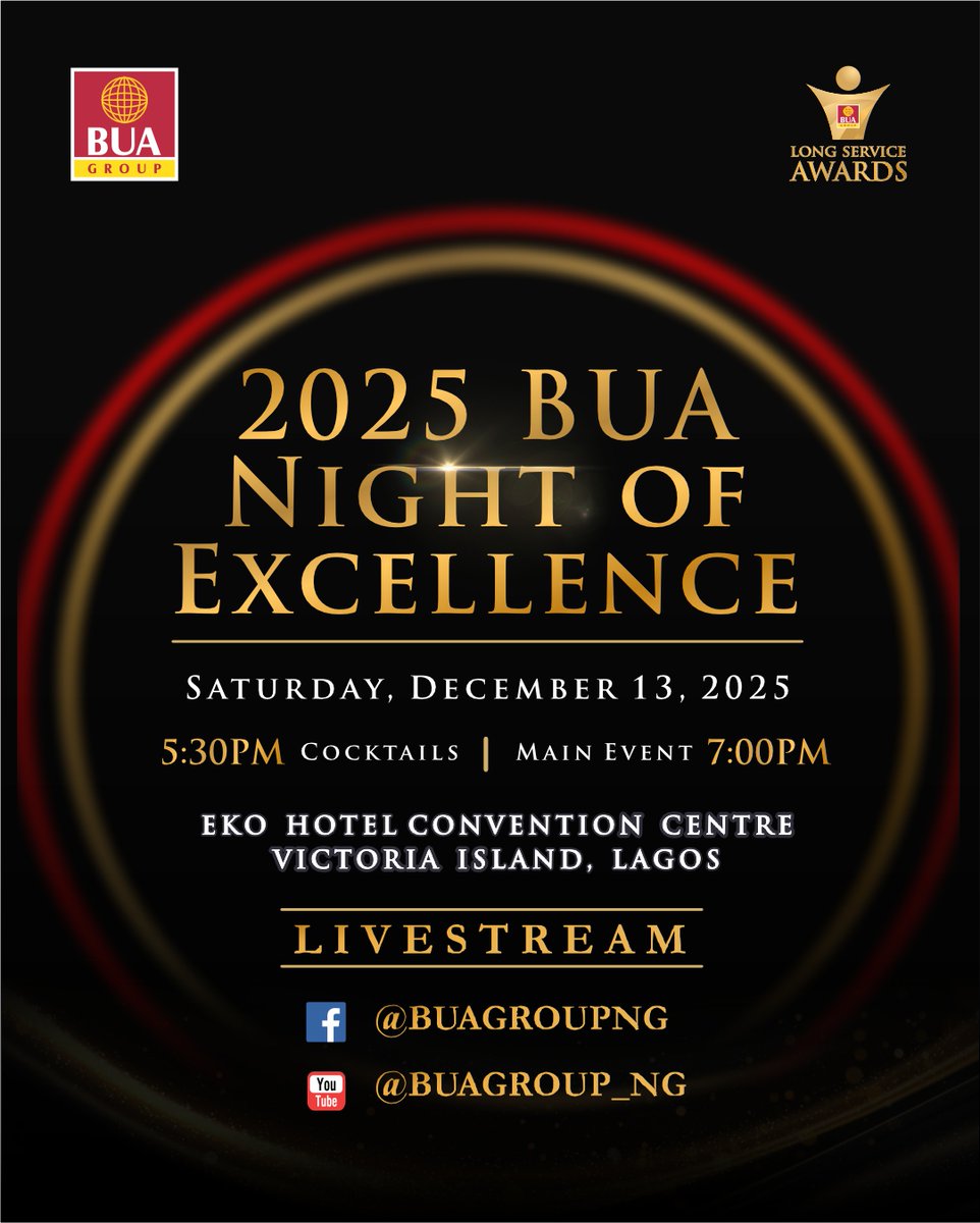 BUAgroup's tweet image. Watch the 2025 BUA Night of Excellence Long Service Awards (LSA).
youtube.com/@buagroup_ng/s…
facebook.com/BUAgroupNG/liv…

A night of glamour in appreciation of the commitment, dedication, and service of members of staff of BUA Group (and its subsidiaries).

Date: Saturday, 13th…