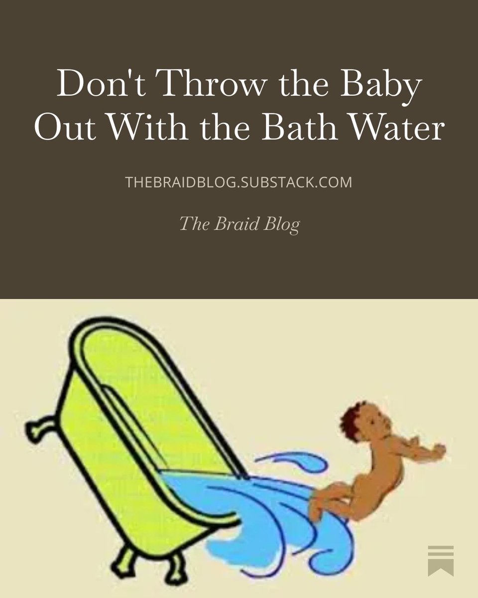 Don't Throw the Baby Out With the Bath Water 

Can I argue that I agree with the boomers and beyond that we should preserve tradition—some parts of it, at least?
open.substack.com/pub/thebraidbl…