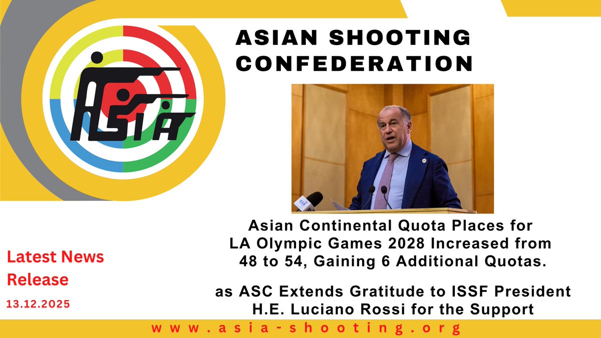 Asian Continental Quota Places for
LA Olympic Games 2028 Increased from
48 to 54, Gaining 6 Additional Quotas.
as ASC Extends Gratitude to ISSF President H.E. Luciano Rossi for the Support.

asia-shooting.org/2025/12/asian-…