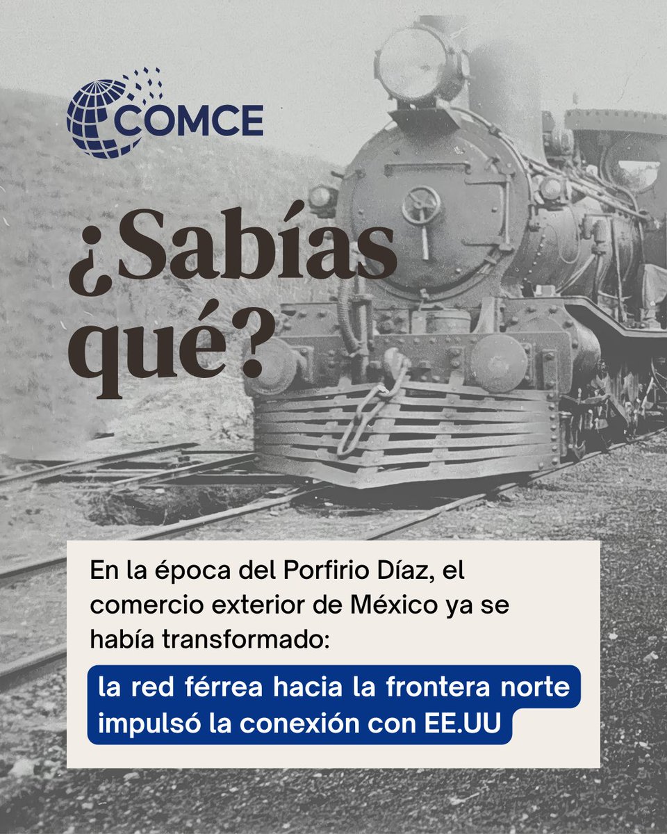 ComceOficial's tweet image. 🧭 En la época del Porfirio Díaz (finales del siglo XIX), el comercio exterior de México ya se había transformado: la red férrea hacia la frontera norte impulsó la conexión con EE.UU. y consolidó la exportación de materias primas. 

#COMCE #HistoriaComercial #MéxicoGlobal