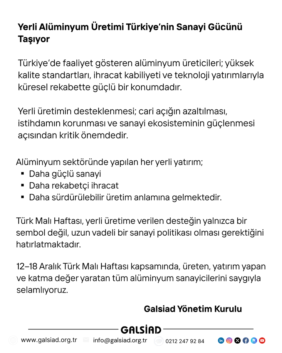 Galsiad's tweet photo. 12–18 Aralık Tutum, Yatırım ve Türk Malı Haftası

Alüminyum sektörü; inşaattan savunmaya, enerjiden ulaşıma kadar Türkiye sanayisinin stratejik yapı taşlarından biridir.

Galsiad Yönetim Kurulu #alüminyumsektörü #galsiadyönetimkurulu #alüminyumüretim https://t.co/4yGyHxomN5