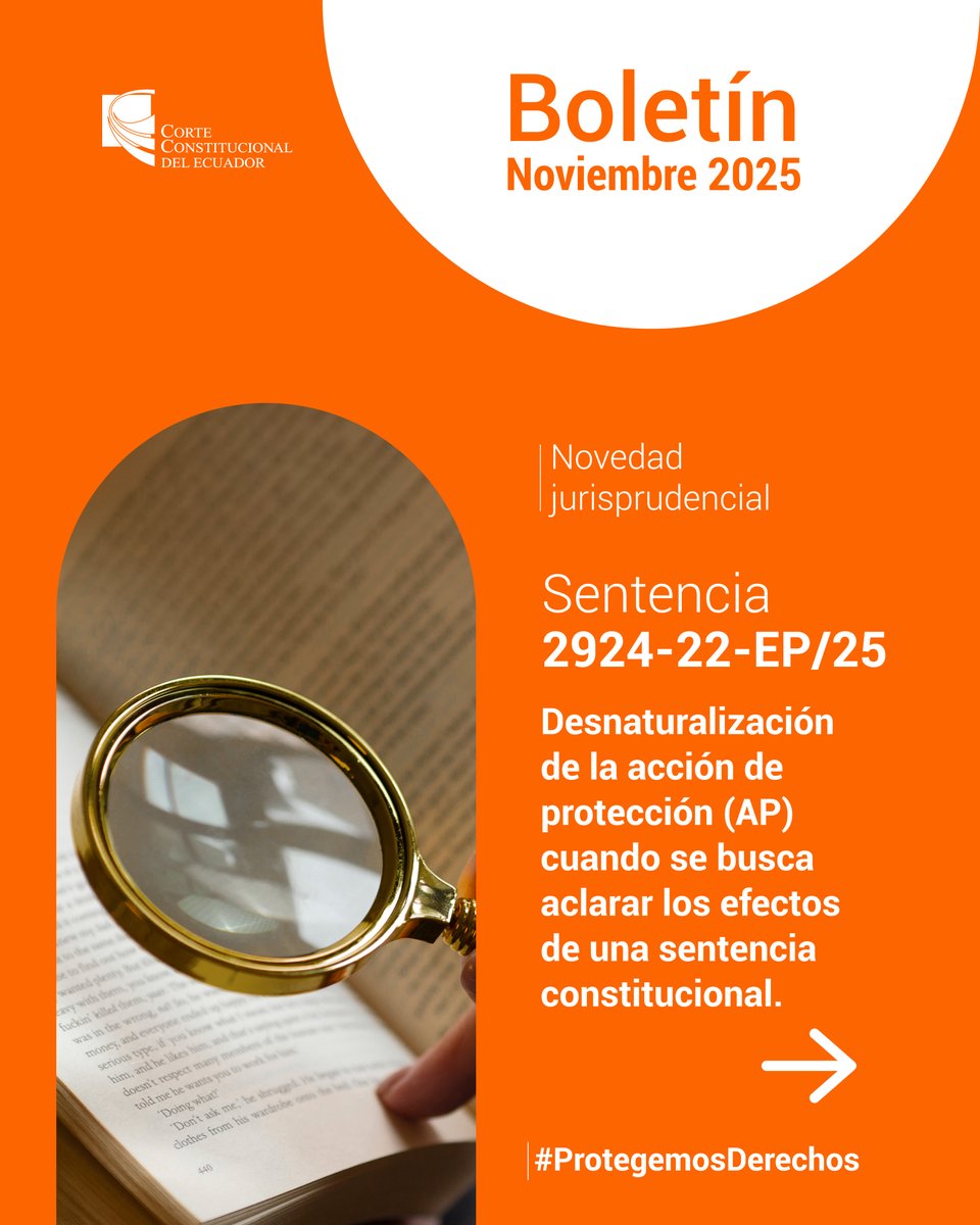 CorteConstEcu's tweet photo. #NovedadJurisprudencialCC | La Corte dejó sin efecto una acción de protección que fue usada para pedir aclaraciones sobre una sentencia constitucional. 

👉🏽 Sentencia 2924-22-EP/25: https://t.co/ShEqP9wQbq https://t.co/1PxFOUeuzJ