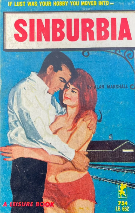 PulpLibrarian's tweet image. Sinburbia, by Alan Marshall. Leisure Books, 1964.