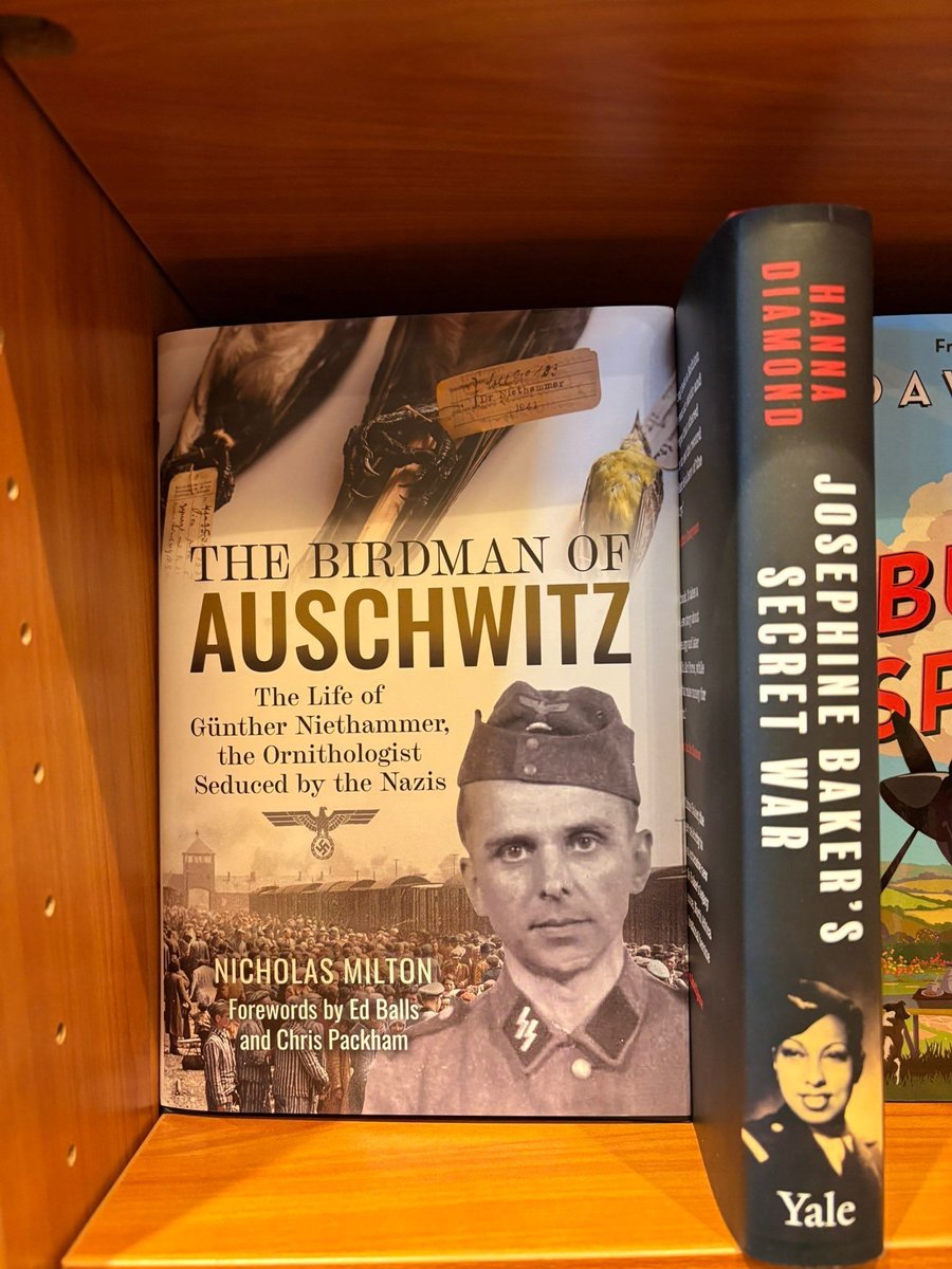 penswordbooks's tweet photo. #BooksInTheWild 🤩 Spotted in @warwick_books last week by a P&amp;S staffer on tour:

📖 The Birdman of Auschwitz: The Life of Günther Niethammer, the Ornithologist Seduced by the Nazis by @NicholasMilton 🪶

📚ℹ️ https://t.co/eMglwT9N8M https://t.co/cwkocyGkYu