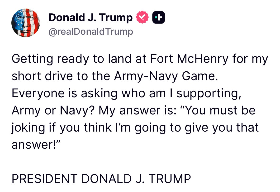 MarioNawfal's tweet photo. 🇺🇸 TRUMP: HEADING TO ARMY-NAVY GAME, BUT REFUSES TO PICK A SIDE

"Getting ready to land at Fort McHenry for my short drive to the Army-Navy Game.

Everyone is asking who am I supporting, Army or Navy? 

My answer is: “You must be joking if you think I’m going to give you that answer!”

Source: @realDonaldTrump on Truth Social