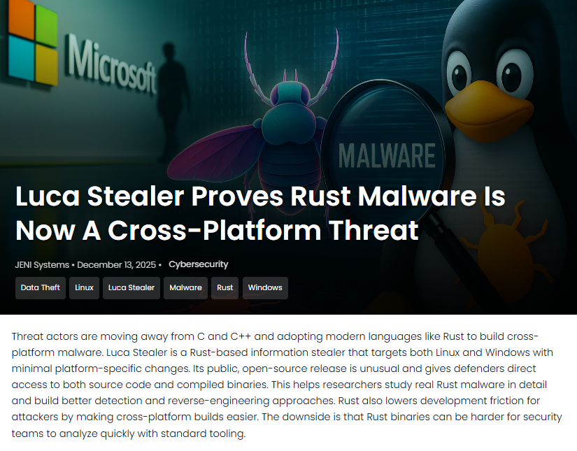 JeniSystems's tweet photo. Luca Stealer shows how Rust makes malware faster to build and slower to analyze, and defenders feel that gap. https://t.co/NAReGLHnAk
#RustMalware #CyberThreats #InfoStealer https://t.co/yc2ZKNKgYg