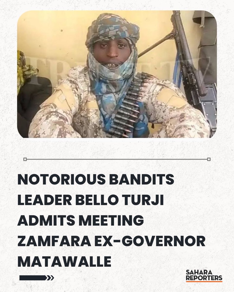 SaharaReporters's tweet photo. Notorious Bandits Leader Bello Turji Admits Meeting Zamfara Ex-Governor Matawalle, Others, Calls For Their Arrest | Sahara Reporters https://t.co/HqYnepkbta https://t.co/uVNyWitPt7