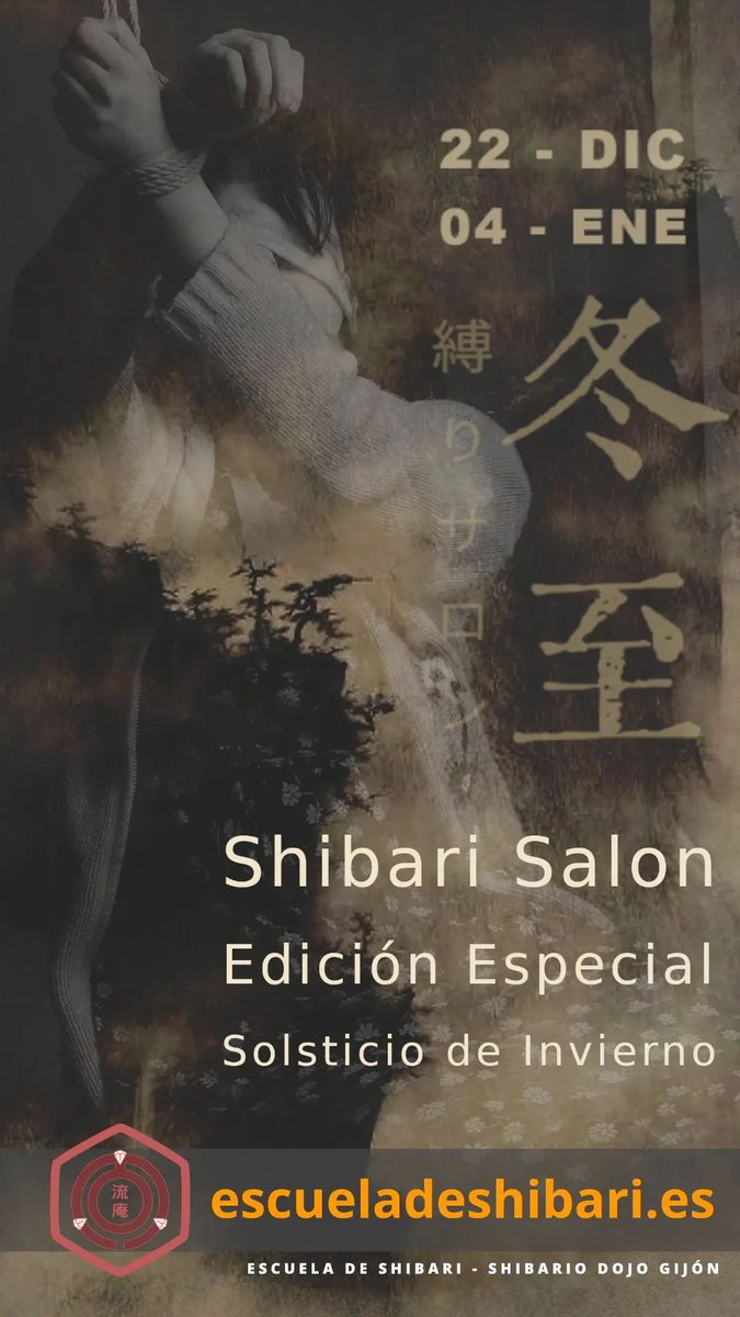 EscuelaShibari's tweet photo. Tōji Shibari Salon (冬至縛りサロン) Edición Solsticio de Invierno

Del 22 de diciembre al 4 de enero, el dojo abre sus puertas todos los días, para ofrecer clases particulares, prácticas, sesiones privadas o fotografía de shibari. Info y reservas: https://t.co/AjufN7g1zq https://t.co/ylDc7BBsqQ