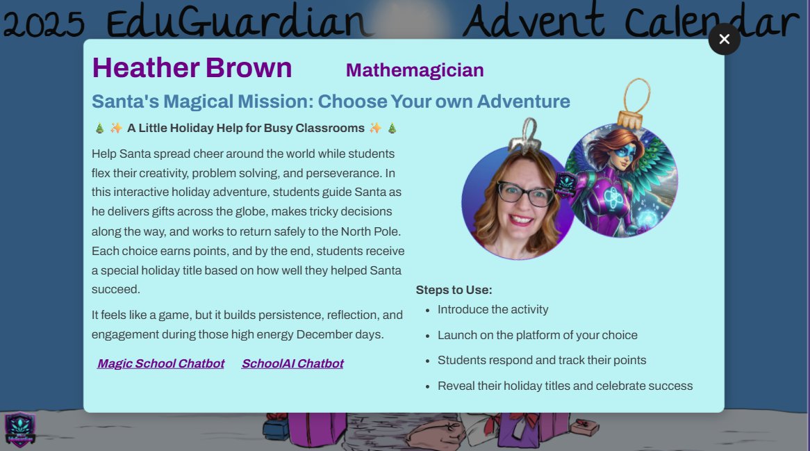EduGuardian5's tweet photo. 🎅🌍 Day 13 of the #EduGuardians Advent Calendar is here! Students help Santa navigate the world, and earn holiday titles along the way. Learning meets festive fun thanks to @browniesedbites with support from @GetSchoolAI and @magicschoolai 🎄✨https://t.co/pCyukTlKTA https://t.co/9FppFVQnQm