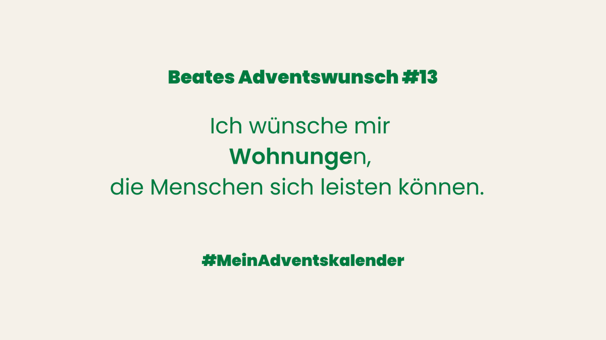GrueneBeate's tweet photo. Beates Adventswunsch #13
Ich wünsche mir Wohnungen, die Menschen sich leisten können.
#MeinAdventskalender #Beates24Wünsche
#Wohnen https://t.co/FG1jqNHayQ