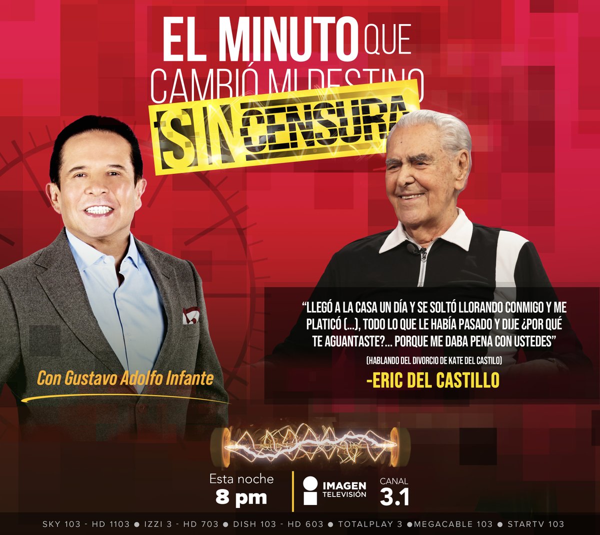 ImagenTVMex's tweet photo. #EricDelCastillo rompe el silencio sobre el DIVORCIO de su hija, #KateDelCastillo. Conoce la historia completa ESTA NOCHE en #ElMinutoSinCensura 8 pm por el 3.1 de #ImagenTelevisión
#ElMinutoQueCambióMiDestino https://t.co/Ck9rhX9u4G