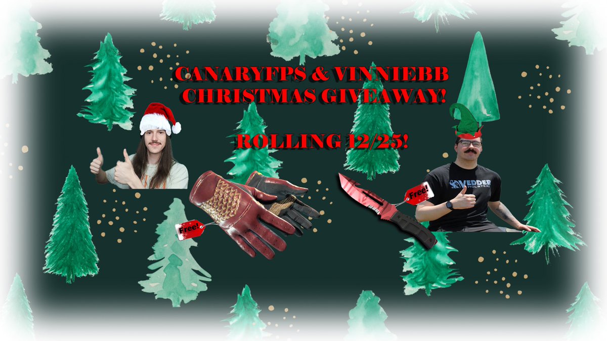 CanaryFPSTTV's tweet image. 🎄 CHRISTMAS IS COMING TO CS2 🎄 

@vinnie1bb and myself are giving away a knife/glove combo! 🎁 

3 Steps to enter: 

1️⃣. Complete this link for up to 16 entries in the drawing!!⬇️

gleam.io/5t586/canaryfp…

2️⃣. Like and repost 👍🏻🔄

3️⃣. Tag a friend! 📍