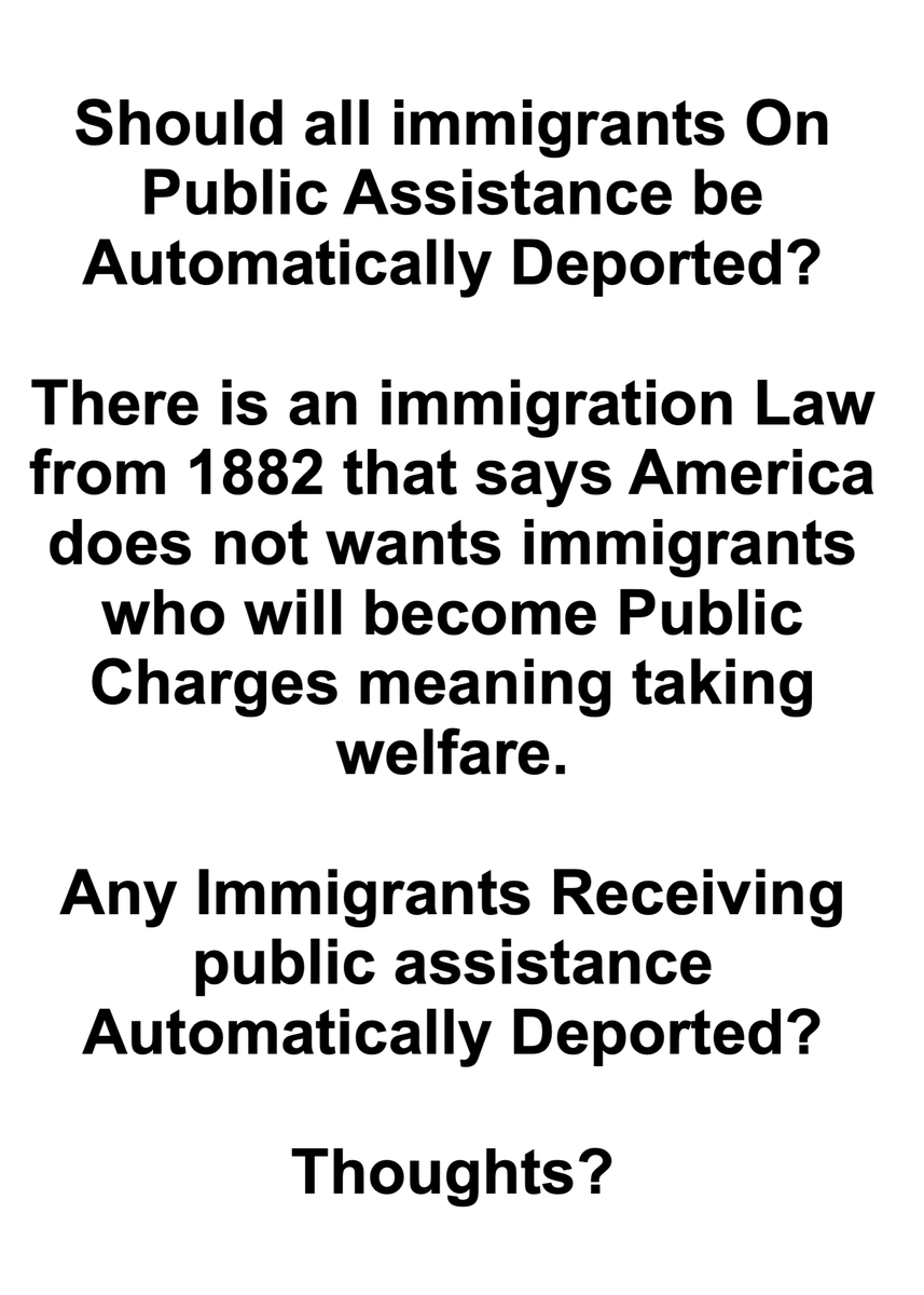 Any immigrant receiving welfare
automatically Deported ?

Your thoughts ? 🤔🤔