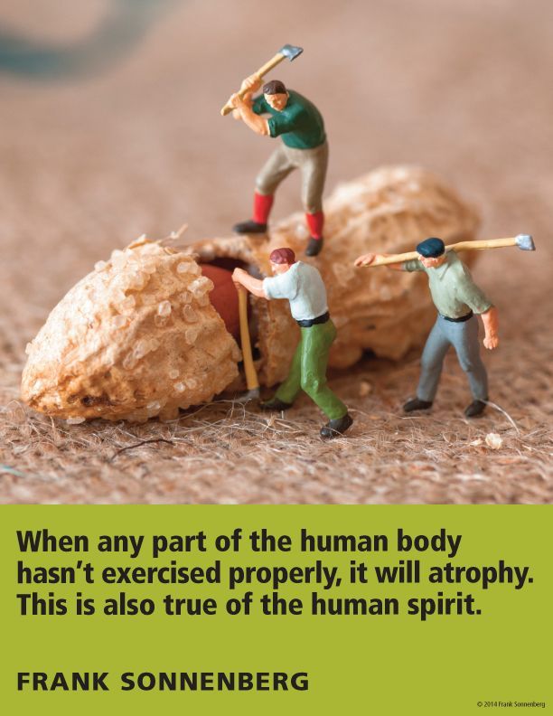 FSonnenberg's tweet image. “When any part of the human body hasn’t exercised properly, it will atrophy. This is also true of the human spirit.” ~ Frank Sonnenberg ➤  bit.ly/2pBV9ZM  @FSonnenberg #WorkEthic #Character