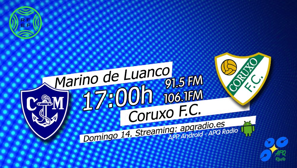 🔴HOY, EN LA BANQUETA DEPORTIVA🔴
🕔 17h (Previa desde las 16:45h)
🏟️ Municipal de Miramar
⚽️ <a href="/MarinoLuanco/">Club Marino de Luanco ⚓</a> 🆚 <a href="/CoruxoFCoficial/">Coruxo FC ⚒️</a> 
🎙️ <a href="/CESARLEOGARCIA/">CESAR CONSTANTINO</a>  |  <a href="/Dani_Castelao/">Dani Castelao</a> 
📻 91.5 - 106.1FM Asturias
🖥️ apqradio.es
📱 bit.ly/3oFv0HI