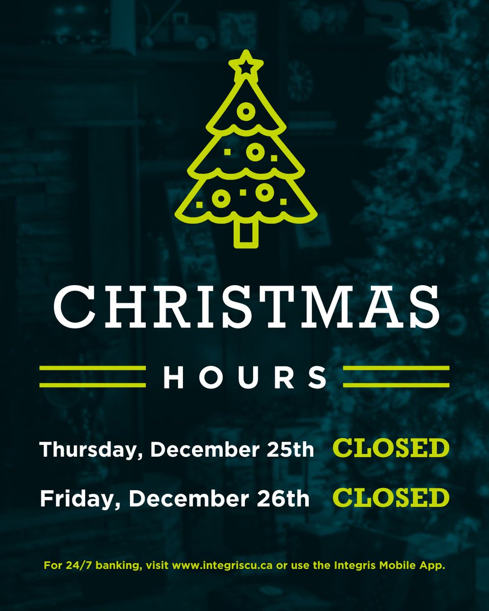 🎄 Christmas Closure
Our branches will be closed Dec 25 &amp; 26 for the holidays! 🎁 Wishing you a season filled with joy &amp; warmth.
💻 24/7 banking: integriscu.ca

#MerryChristmas #HolidayClosure #IntegrisCreditUnion