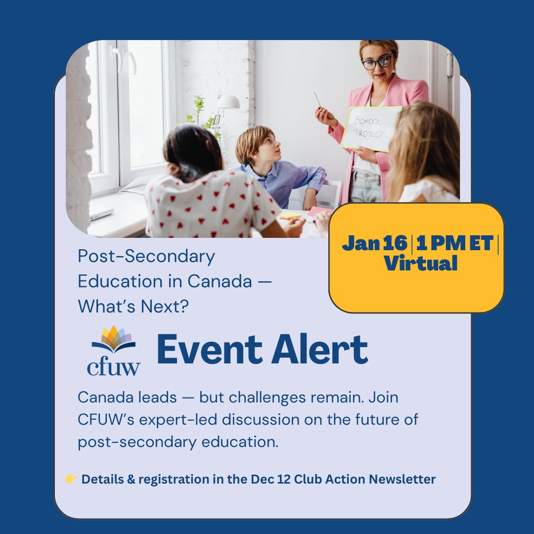 CFUWHamilton's tweet image. Post-Secondary Education in Canada — What’s Next?
👉 Details &amp;amp; registration in the Dec 12 Club Action Newsletter  cutt.ly/wtpnZFQf#Women… #HigherEdCanada