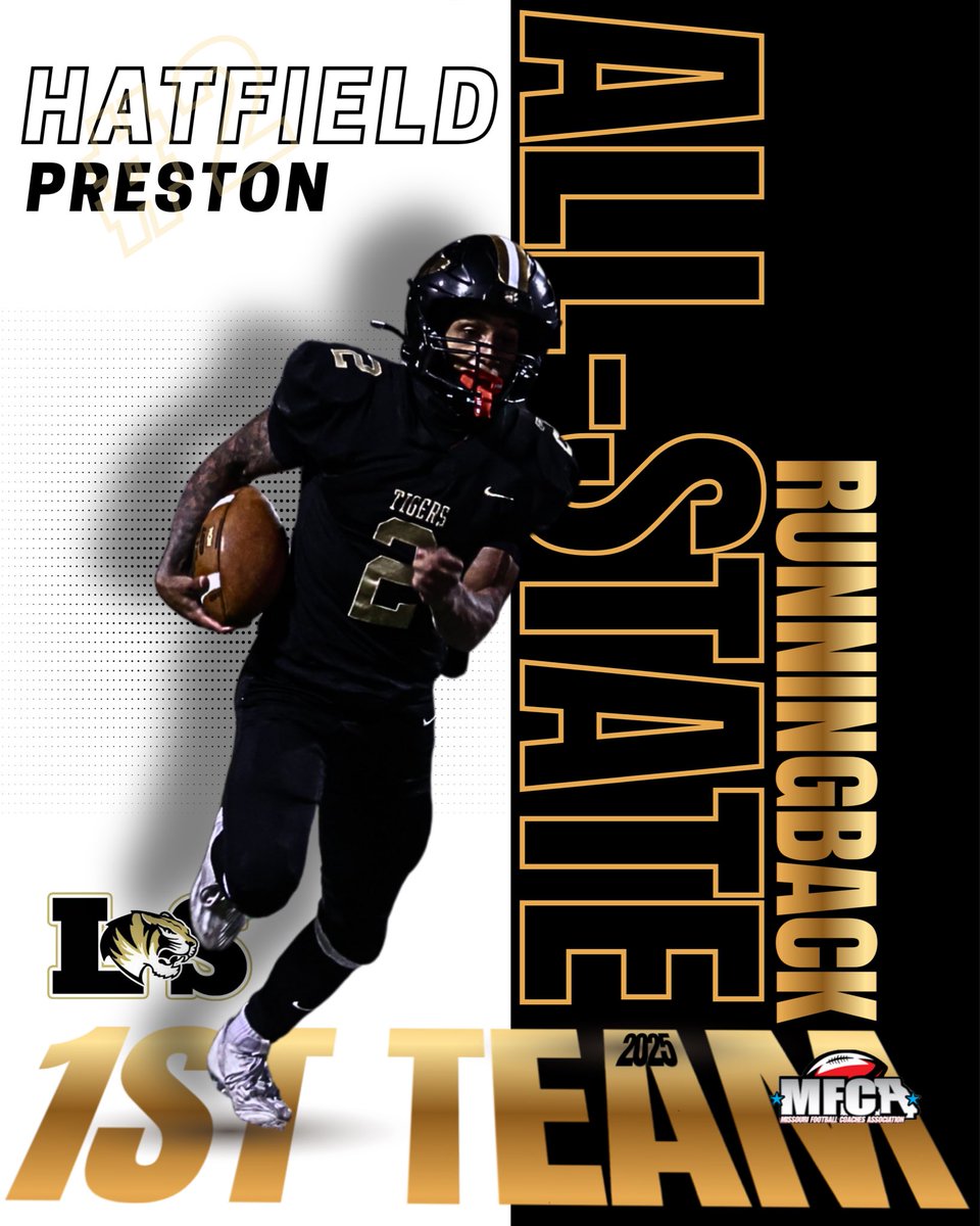 lstigerfootball's tweet photo. Congratulations to Preston Hatfield
Voted Unanimous Class 6
Offensive Player of the Year
1st Team All State Runningback
@Twin2026_ @PrepsKC @810varsity @VerbalCommit_KC @WOWKCfootball @RivalsHS @MSHSAAOrg @MOFBCA https://t.co/Drn284bvYJ