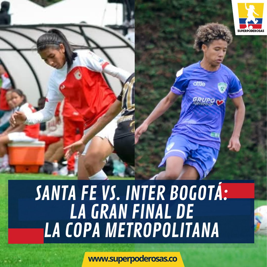_superpoderosas's tweet image. 🔥 Tras vencer 7-0 a Tigres y empatar 1-1 ante Millonarios, Santa Fe e Inter Bogotá clasificaron a la gran final del pentagonal Copa Metropolitana ⚽️🏆🇨🇴.

🆚️ La final será domingo 14 de diciembre a las 10:00 a.m vía Facebook Live de Copa Metropolitana.

📸 Copa Metropolitana