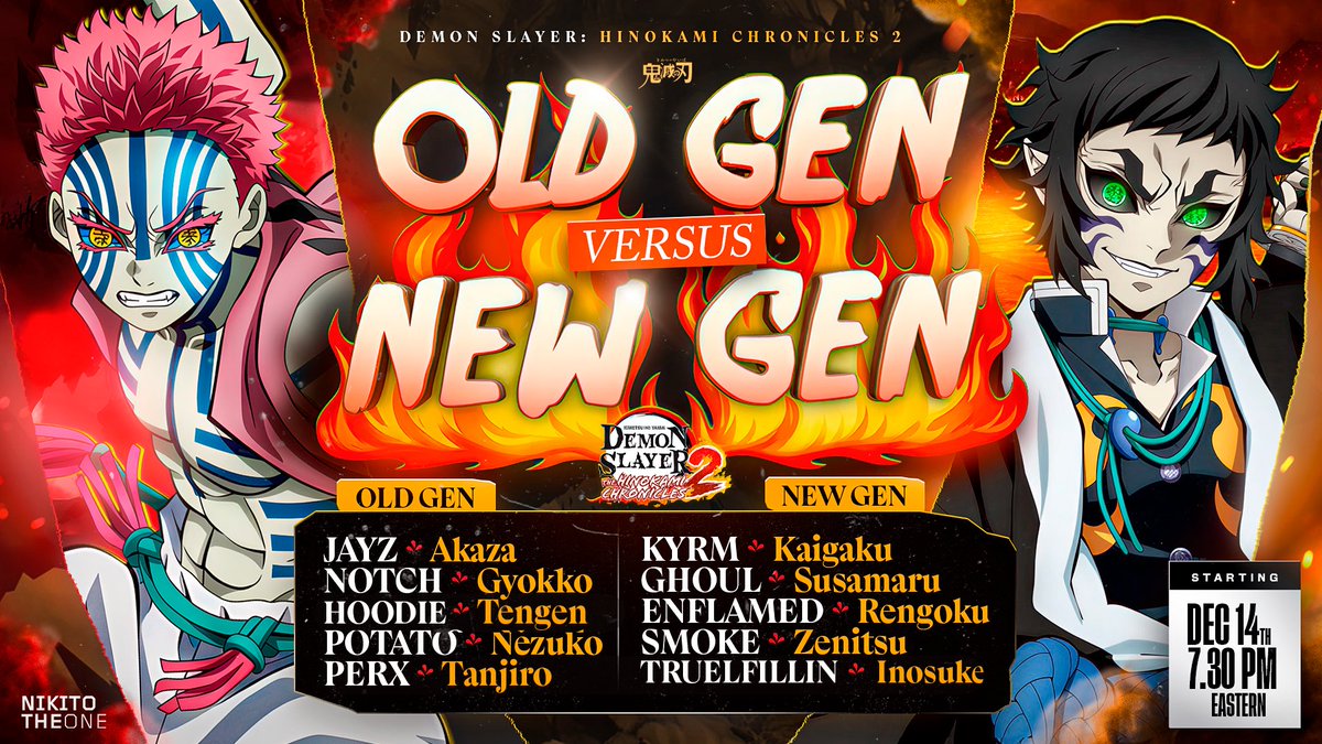 Nikito_TheOne's tweet image. ME AND @Kyrmzon will be hosting an  5v5 OLD GEN VS NEW GEN Battle
DEC 14th 
7:30 pm est

🎥 Streamed on: twitch.tv/nikito_theone

Who yall think gonna win?

@STierGamingCo 
#DemonSlayer