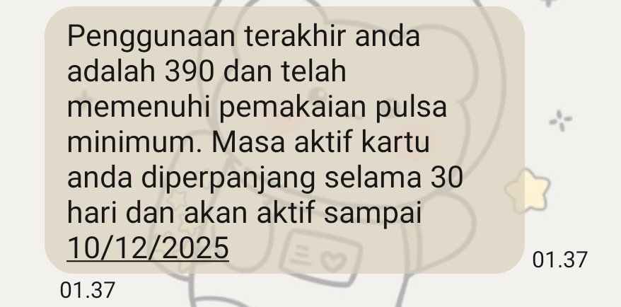 haemiii_'s tweet photo. @sintakayaknyaa @tanyakanrl kalau mau nambah masa aktif gunain pulsa dan kirim SMS 1 kali aja ka nanti dia nambah masa aktifnya kayak gini https://t.co/Z47dXWypTb