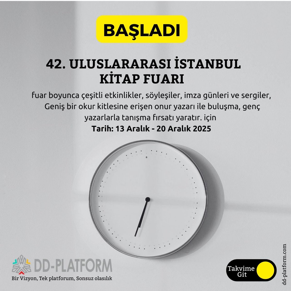 dd_platform's tweet image. KAÇIRMA..
42. Uluslararası İstanbul Kitap Fuarı
Daha fazla bilgi Web &amp;gt;&amp;gt; dd-platform.com/ajanda/