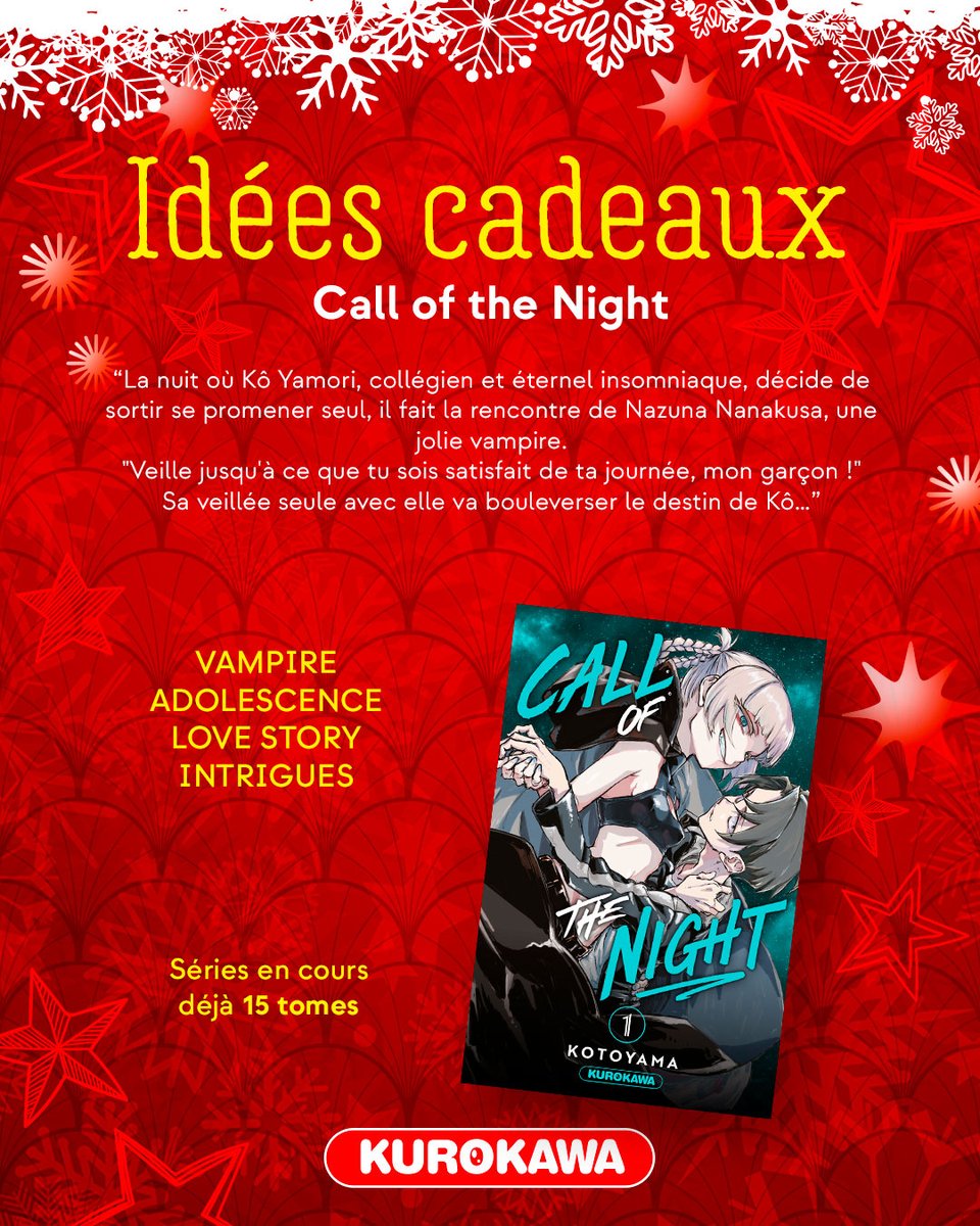 Kurokawa's tweet image. #KuroNoël 🎄 Idées cadeaux manga - Jour 14 🎁

Call of the Night 🌔

𝑳𝒆 𝑺𝒂𝒗𝒊𝒆𝒛-𝒗𝒐𝒖𝒔❓ Au Japon, la série Call of the Night a pris fin avec le tome 20. En attendant sa sortie en France, vous pouvez toujours regarder l’anime, disponible sur ADN (2 saisons).