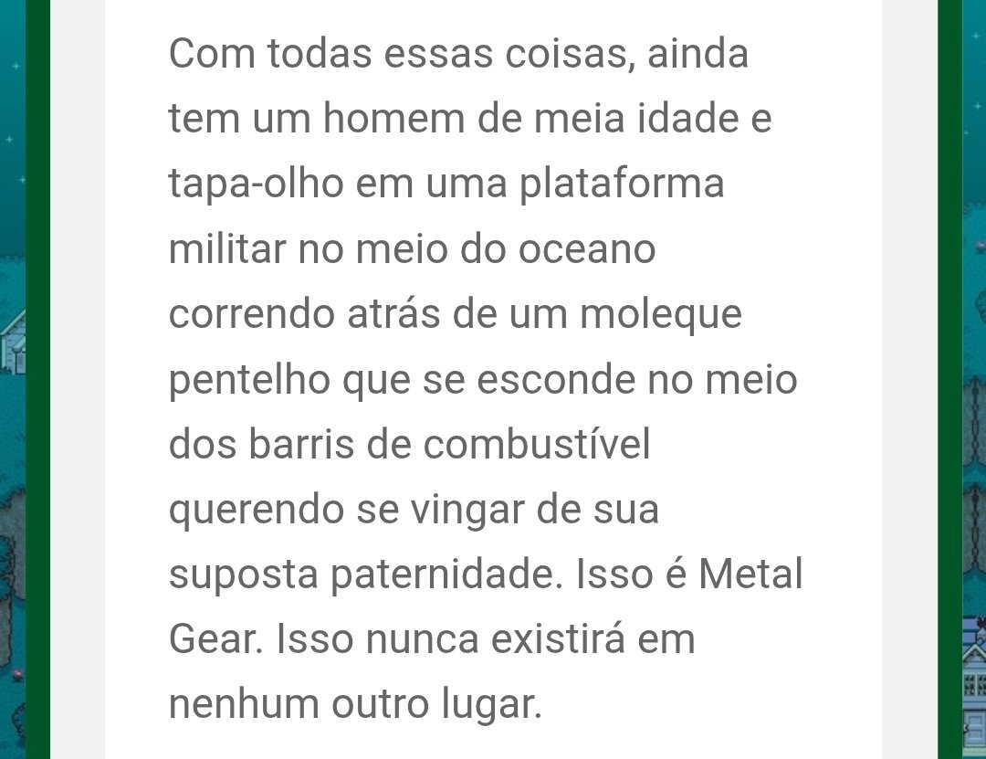 KKKKKKKKK essa crítica de metal gear me pegou!