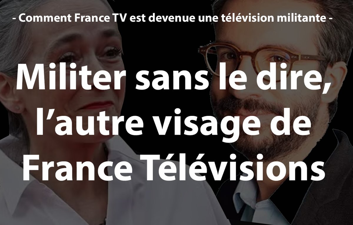 MILITER SANS LE DIRE, L'AUTRE VISAGE DE  FRANCE TÉLÉVISIONS - Au fil des années, France Télévisions s’est progressivement éloigné de sa mission première de service public fondée sur le pluralisme, la neutralité et la représentation équilibrée des sensibilités politiques. Sans