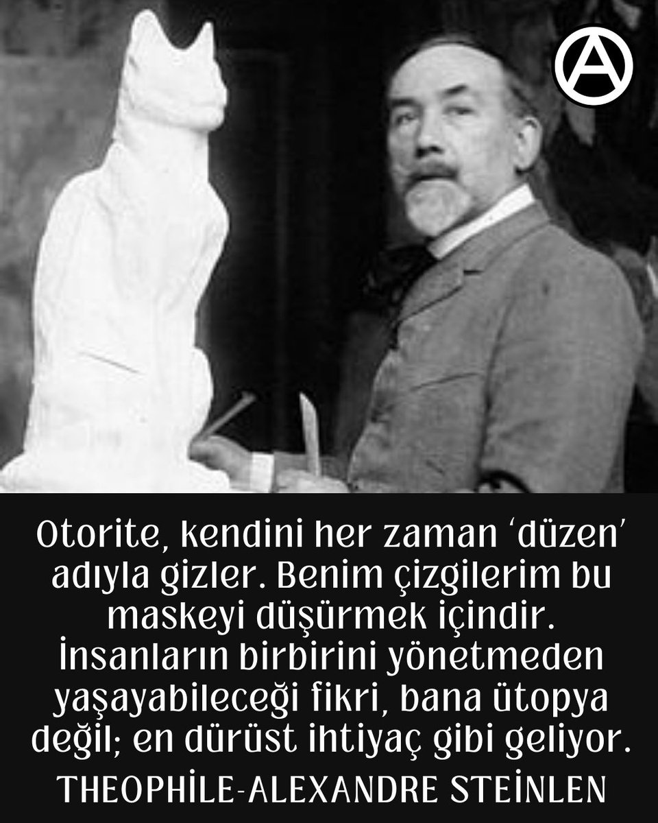 anarşist ressam, gravürcü ve afiş sanatçısı Théophile-Alexandre Steinlen, 13 12 1923’te Paris’te öldü.Yoksulları çizdiği, polis copunu teşhir ettiği ve sanatı efendilerin değil ezilenlerin hizmetine verdiği için hedef alındı; ama çizgileri, devlete ve düzene karşı hâlâ konuşuyor.
