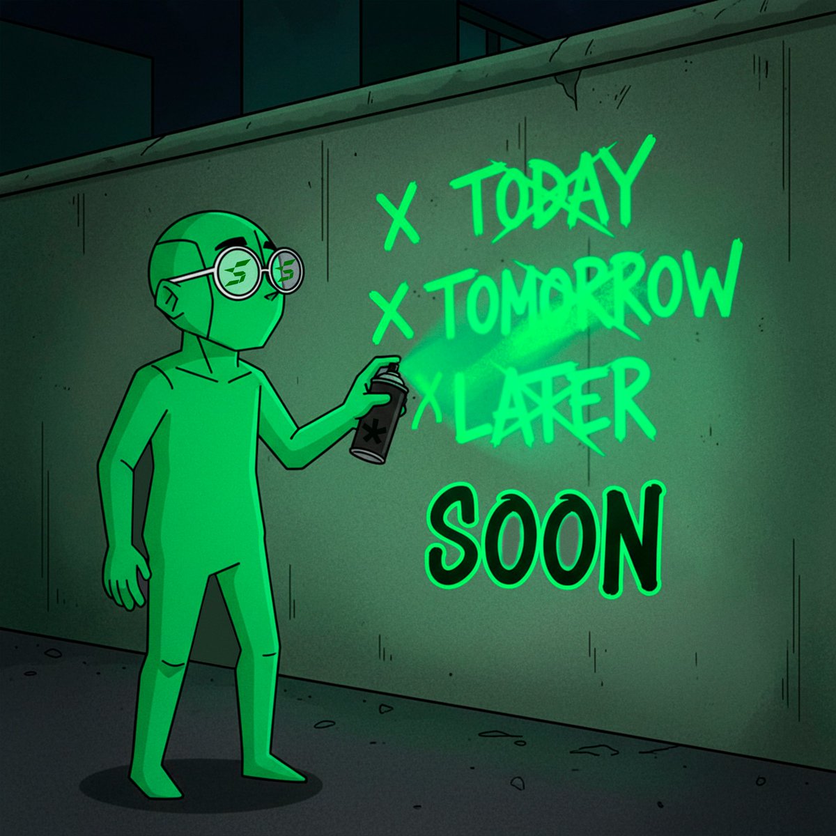 Not today. 

Not tomorrow. 

Not later. 

Just Soon.