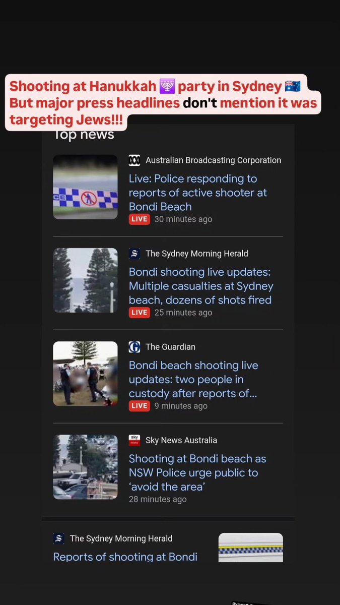 AriTeman's tweet image. Unless you scrolled deep into Google's news, you'd have no idea the shooters at Bondi Beach were targeting Jews at a Hanukkah event. 

Compare to X which mentions it at the top, even though "mainstream media" doesn't have in it headlines.

@elonmusk and @x are doing it right.…