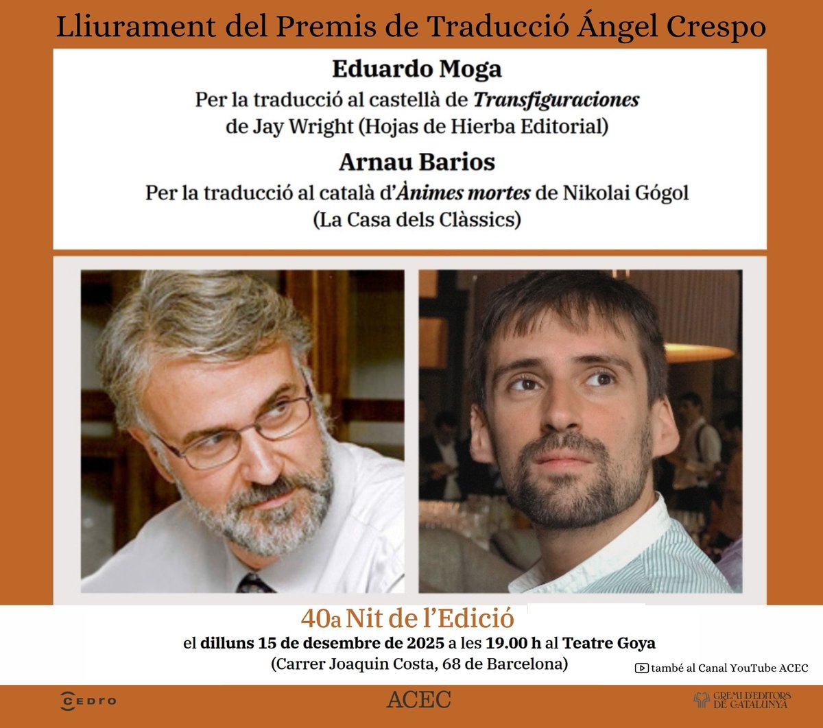 _ACEC's tweet image. Demà, dilluns 15, a la 40ª Nit de l'Edició, lliurarem el Premi Ángel Crespo 2005 a Arnau Barios per la seva traducció al català d’Ànimes mortes de Gógol (@CasaClassics), i a Eduardo Moga per la seva traducció al castellà de Transfiguraciones de Wright (Hojas de Hierba).