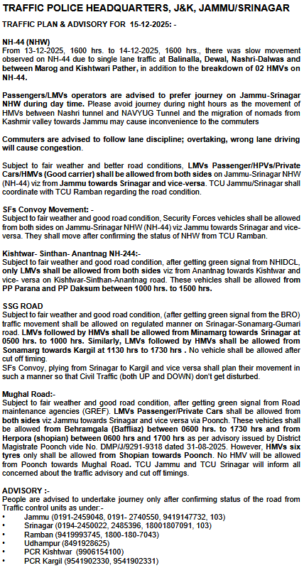 Traffic_hqrs's tweet image. Traffic Plan/Advisory for 15-12-2025
@JmuKmrPolice
@JKTransportDept
@OfficeOfLGJandK
@Divcomjammu
@DivComKash
@ZPHQJammu
@igpjmu
@diprjk
@ddnews_jammu
@ddnewsSrinagar
@ddnewsladakh
