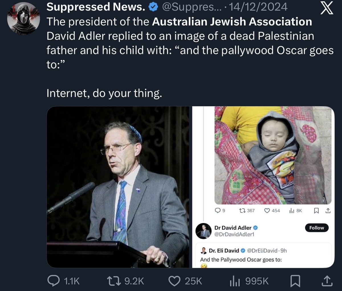SuppressedNws1's tweet photo. So now you want to act victim and develop a sense of humanity?

Where was that same sentiment when the President of the Australian Jewish association was mocking dead Palestinian babies?

Why are you funding settlements in the West Bank? https://t.co/mrtDHjwm9j