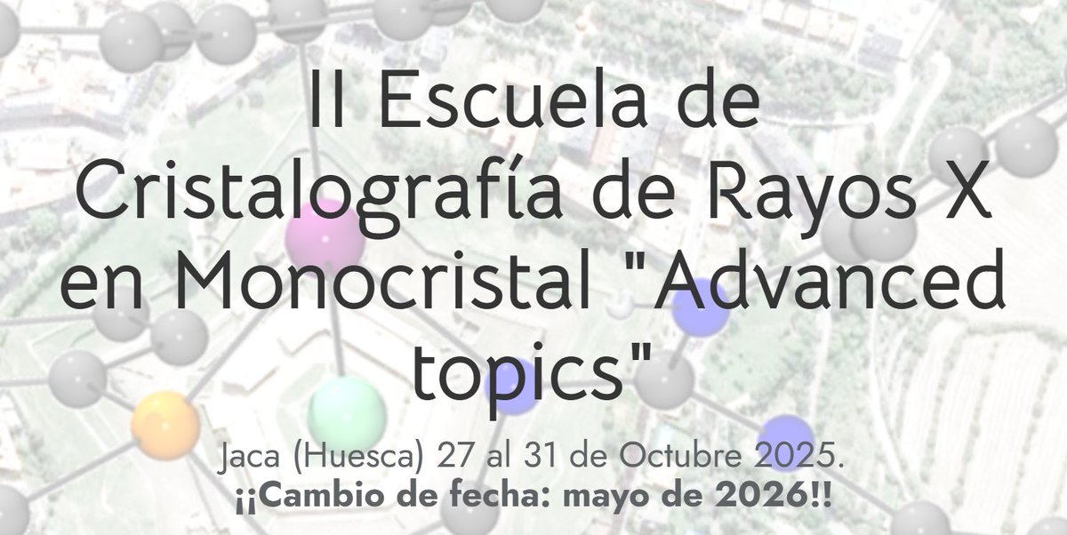 RSEQUIMICA's tweet photo. 📢II Escuela de Cristalografía de Rayos X en Monocristal: ‘Advanced Topics’
📍Residencia Universitaria Jaca Jaca (Huesca), Spain
🗓️Mayo 2026
➡️https://t.co/Y6CmMA8CMJ https://t.co/27P5eXv5ou