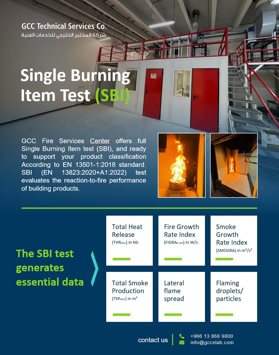 GCC Fire Services Center offers full Single Burning Item test (SBI), and ready to support your product classification According to EN 13501-1:2018 standard. 

SBI (EN 13823:2020+A1:2022) test evaluates the reaction-to-fire performance of building products.