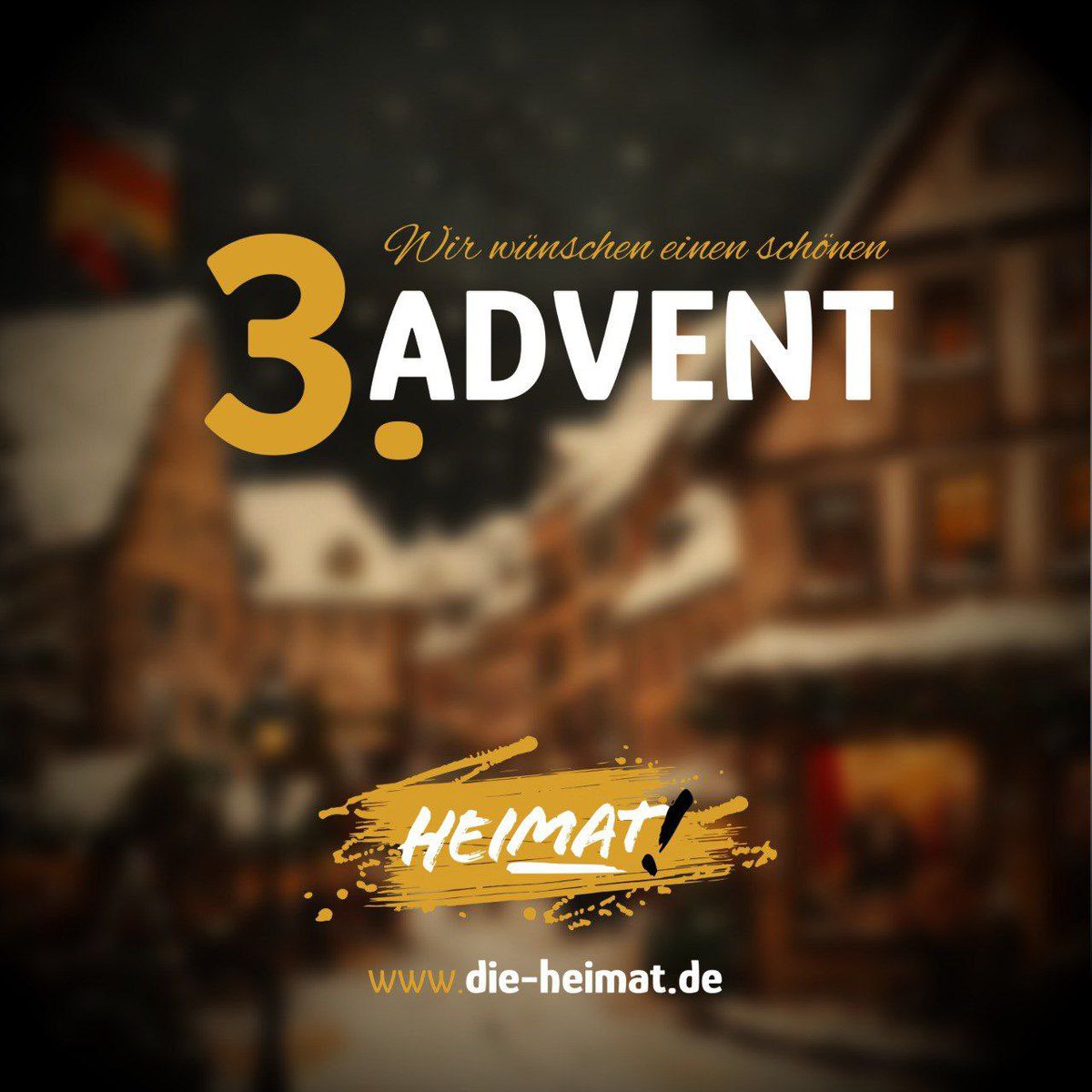 ✨ Allen Heimatliebenden und Vaterlandstreuen einen schönen 3. Advent, möglichst im Kreise der Familie! 🦌

💛 Alles auf Gold – Alles für unsere Heimat! 🕯️