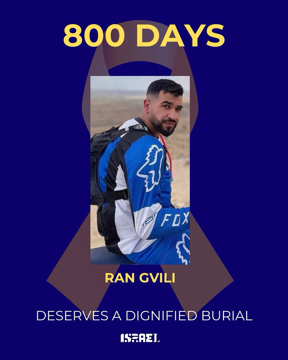 800 days. An ongoing Hamas ceasefire violation. No words. Ran must be returned, he deserves a dignified funeral.