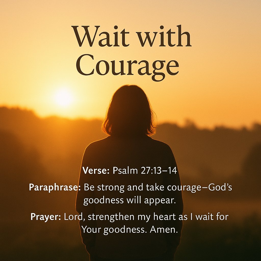 FrFSuarez's tweet image. Be strong and take courage—God’s goodness will appear.