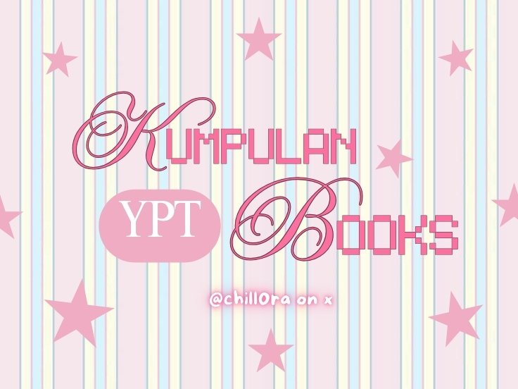 chill0ra's tweet image. —⭐ kumpulan BOOKS YPT
by: @chill0ra 🌷

📌a thread
#AMBISVERSE #studytwt