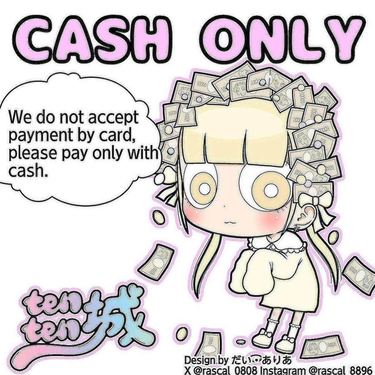 tenten城】 【平木ギャラリー】 🏰tenten城は、 💴お支払いは現金のみとなります。 🪪クレジットカード、電子マネーはご利用いただけません🙇  illustration by だい・ありあ様 (@rascal_0808) イラストグッズ 好評販売中！