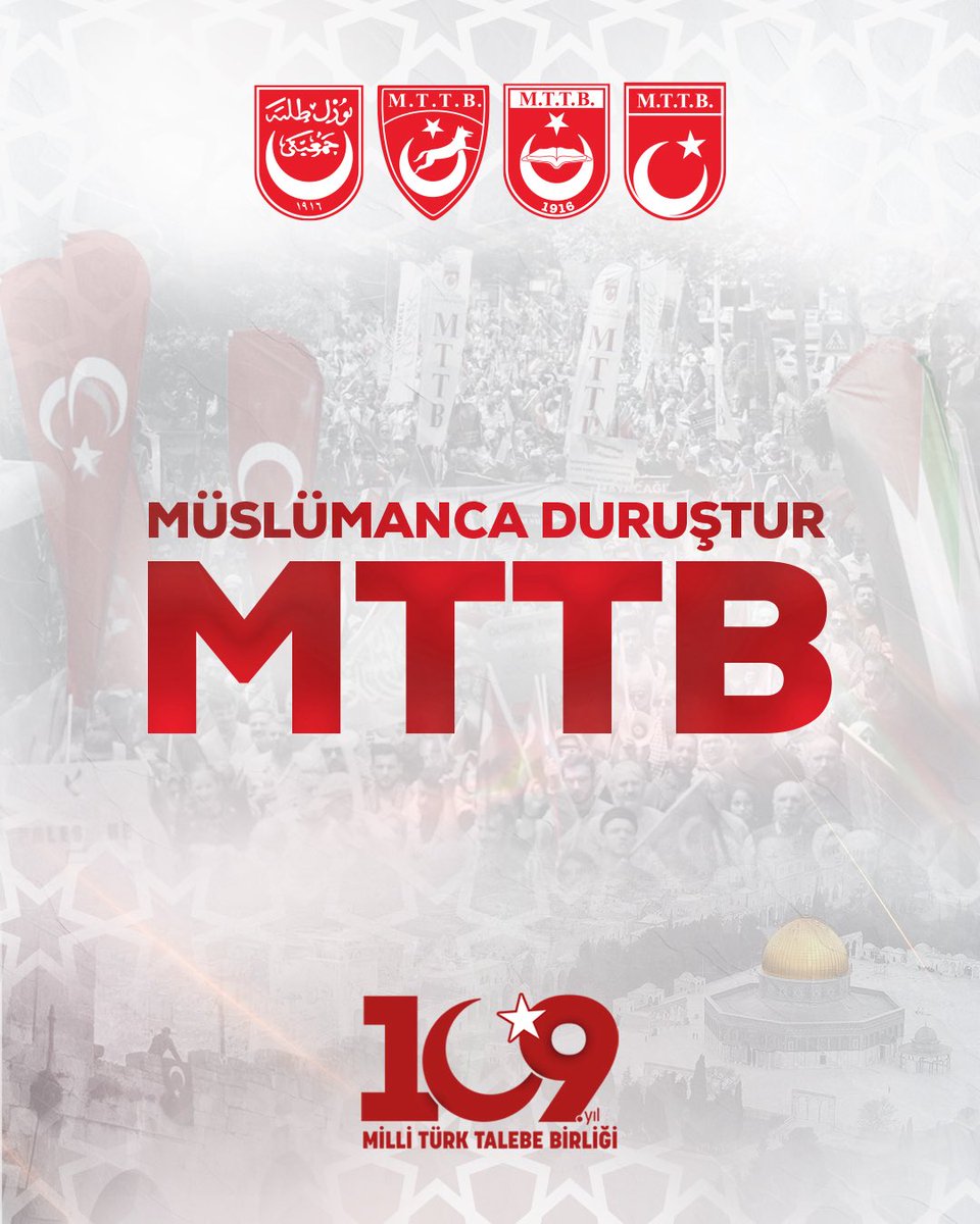 Müslümanca Duruştur MTTB 

#MTTB109Yaşında